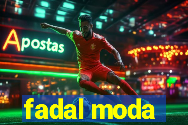 fadal moda